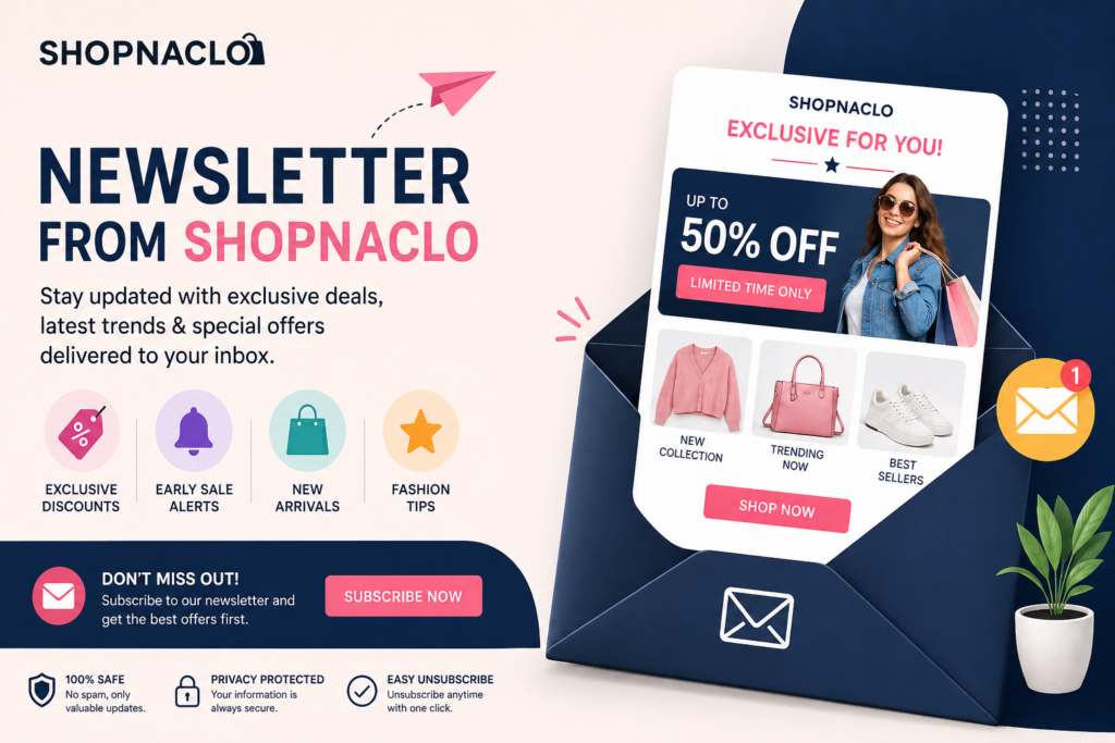 Newsletter from Shopnaclo: Smart Shopping Guide for Exclusive Deals & Trends (2026)